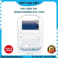 MÁY ĐIỆN TIM NIHON KOHDEN ECG-2350 BẢO HÀNH CHÍNH HÃNG 12 THÁNG