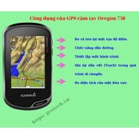 Máy định vị GPS Garmin Oregon 750, Công Ty Geotech Global, Thiết Bị Định Vị Thông Minh, Nhiều Tiện Ích 0986 973 898