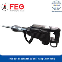 Máy đục bê tông FEG EG-585 -  Hàng Chính Hãng