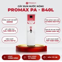Máy đun nước công nghiệp PROMAX PA-B40L - Đun xả liên tục 40 lít/giờ - BH 12 tháng - Hàng chính hãng