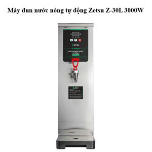 Máy đun nước nóng tự động Zetsu Z-30L