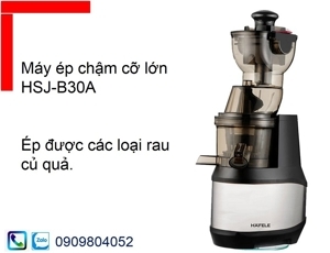 Máy ép chậm Hafele HSJ-B30A