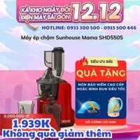Máy ép chậm Sunhouse Mama SHD5505 [Dễ vệ sinh]