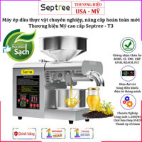 Máy Ép Dầu Thực Vật Chuyên Dụng Dùng Công Nghiệp Septree T3 Thương Hiệu Mỹ, Công suất Cao 1200W .