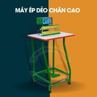 Máy ép dẻo chân cao