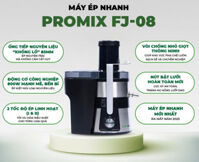 Máy ép trái cây Promix FJ-08 - 800W