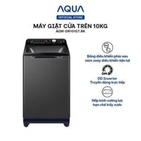 Máy giặt cửa trên 10kg Aqua AQW-DR101GT.BK – Hàng chính hãng – Chỉ giao HCM, Hà Nội, Đà Nẵng, Hải Phòng, Bình Dương, Đồng Nai, Cần Thơ