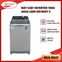 Máy Giặt Inverter 10KG AQUA AQW-DR100ET  S