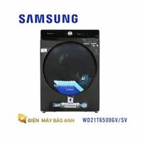 Máy giặt sấy Samsung WD21T6500GV/SV Inverter 21kg/12kg- Chính hãng