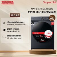Máy Giặt Toshiba Inverter 10.5 Kg TW-T21BU115UWV(MG) - 15 Chương Trình Giặt - Kết Nối Wifi Điều Khiển