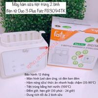 Máy hâm sữa tiệt trùng 2 bình điện tử Duo 3 Plus Fatz FB3094TK