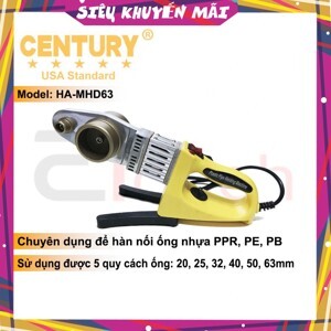 Máy hàn ống nước nóng Century HA-MHD63