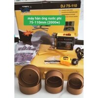 Máy hàn ống nước,hàn nhiệt PPR, PVC, HDPE, PP, ABS...công suất 2000W hàn ống từ 75.90.110