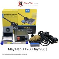 Máy hàn T12 – X ( tay 936 )