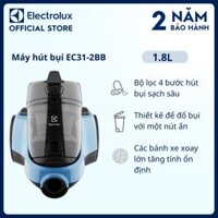 May hut bui - hôp chưa bui Electrolux 1.8L - EC31-2BB - Thiết kế để đổ bụi với một nút ấn, cùng bộ lọc 4 bước hút bụi sạch sâu Hàng chính hãng