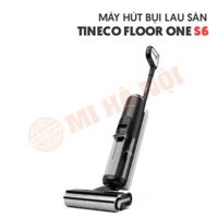 Máy hút bụi lau sàn Tineco Floor One S6