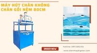 Máy hút chân không chăn gối nệm 80cm
