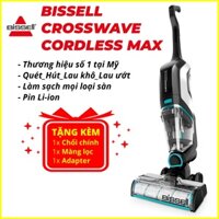 Máy hút lau sàn không dây BISSELL CrossWave Cordless Max thương hiệu Mỹ - Bảo hành 12 tháng