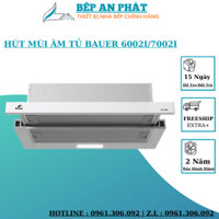 MÁY HÚT MÙI ÂM TỦ | BAUER BC-6002I/7002I | KÍNH TRẮNG | THIẾT KẾ SANG TRỌNG | HỆ ĐIỀU KHIỂN PHÍM BẤM ĐIỆN TỬ