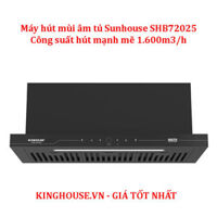 Máy hút mùi âm tủ Sunhouse SHB72025