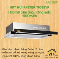 Máy hút mùi Faster 7003SYP  / Công suất hút 1000m3/h / Hút mùi âm tủ Bảo hành chính hãng 2 năm