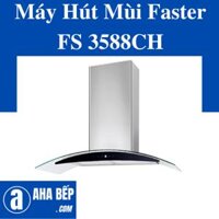 Máy Hút Mùi Faster FS 3588CH70- Hàng Chính Hãng