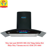 Máy hút mùi HOMY HD-104 Nhập Khẩu Bởi Điện Máy Vinsuncom