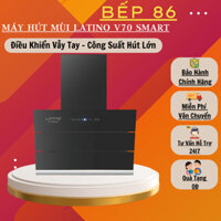 Máy hút mùi kính vát LATINO LT-V70 SMART | Cảm biến vẫy tay thông minh | Thiết kế sang trọng | Bảo hành 2 năm