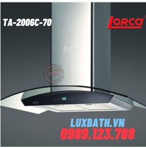 Máy hút mùi Lorca TA 2006C-70