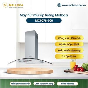 Máy hút mùi Malloca MC 9078 W900 - Công suất hút: 900m3/h , Độ ồn: < 65Db