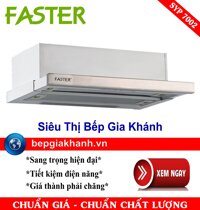 Máy hút mùi nhà bếp lắp âm tủ 70cm Faster SYP 7002 máy hút mùi máy hút khói máy hút khói khử mùi