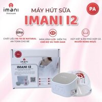 Máy hút sữa Imani I2 chính hãng Hàn Quốc chất liệu không BPA cực an toàn