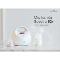 Máy hút sữa Spectra S2 Plus Hàn Quốc