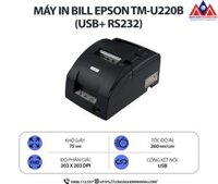 Máy in Bill Epson TM-U220B (USB) - In hóa đơn nhiệt, in khổ giấy k57/k76, cắt giấy tự động, độ bền cao