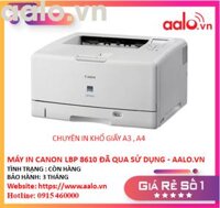 MÁY IN CANON LBP 8610 IN A3 A4 ĐÃ QUA SỬ DỤNG - AALO.VN