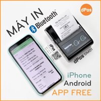 Máy in hóa đơn K58 bluetooth dPos DM01 in bill hóa đơn từ App ứng dụng bán hàng trên điện thoại Android và iPhone