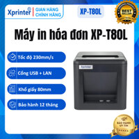 Máy in hóa đơn K80 Xprinter XP-T80L cổng USB + LAN, máy in bill có tự động cắt giấy