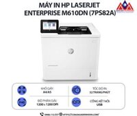 Máy in HP LaserJet Enterprise M610DN (7PS82A)