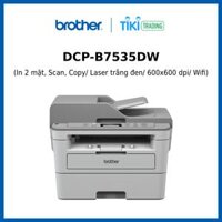 Máy In Lazer Đa Năng Trắng Đen Brother DCP-B7535DW Print, Copy, Scan, Duplex - Hàng Chính Hãng