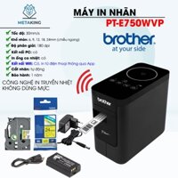 Máy In Nhãn Brother PT-P750W