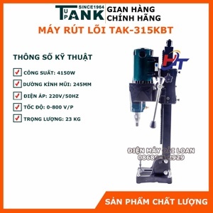 Máy khoan rút lõi 4150W Tupa Tank TAK-315KBT