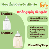Máy lắc sữa tích hợp hâm sữa Fatz baby Shake 1 và Shake 2 khoaitayshop18