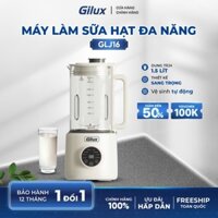 Máy làm sữa hạt đa năng Gilux GLJ16 – 8in1 – Xay nấu sữa hạt êm ái, độ ồn thấp nhất thị trường