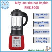 Máy làm sữa hạt Rapido RHB1800D, Bảo hành chính hãng