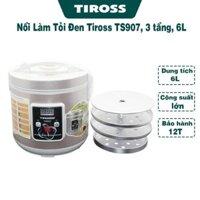 Máy Làm Tỏi Đen Cao Cấp Tỉ Lệ Thành Công 99% - Máy Làm Tỏi Đen 3 Tầng Tiross TS907 Dung Tích 6 Lít, Làm Tỏi Đen 15 Ngày