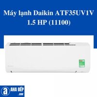Máy lạnh Daikin ATF35UV1V 1.5 HP (11100)