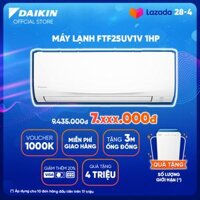 Máy lạnh Daikin FTF25UV1V 1HP (9000BTU) - Tiết kiệm điện - Độ bền cao - Chống Ăn mòn - Tinh lọc không khí - Hàng chính hãng