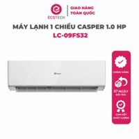 Máy Lạnh - Điều Hòa Casper 1 chiều 9000BTU 1.0HP LC-09FS32 - Giao toàn quốc - Hàng chính hãng