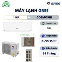 Máy lạnh Gree 2 chiều Inverter 1 HP COSMO9HI