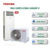 Máy lạnh tủ đứng Toshiba RAV-240FS-V/RAV-240ASP-V
